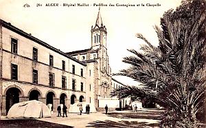 ALGER - HOPITAL MAILLOT - PAVILLON DES CONTAGIEUX ET CHAPELLE